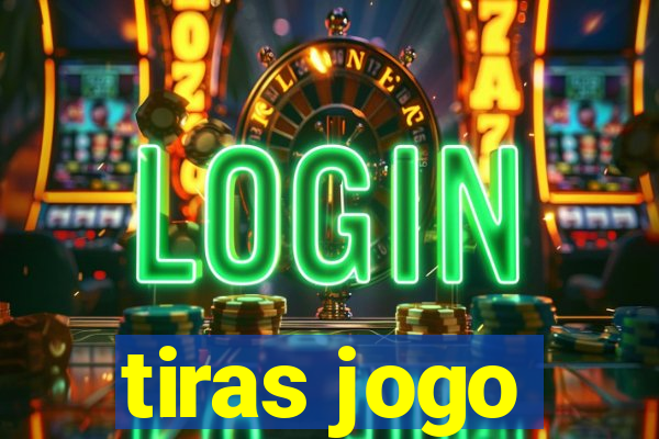 tiras jogo